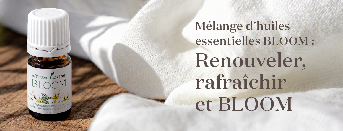 Mélange d’huiles essentielles BLOOM : Revitalisez, rafraîchissez et rayonnez avec BLOOM